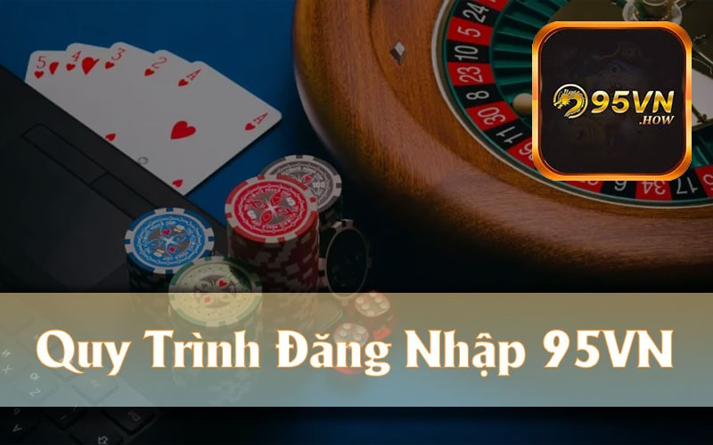 Hướng Dẫn Nạp Tiền 95VN - Các Phương Thức Thanh Toán Được Chấp Nhận