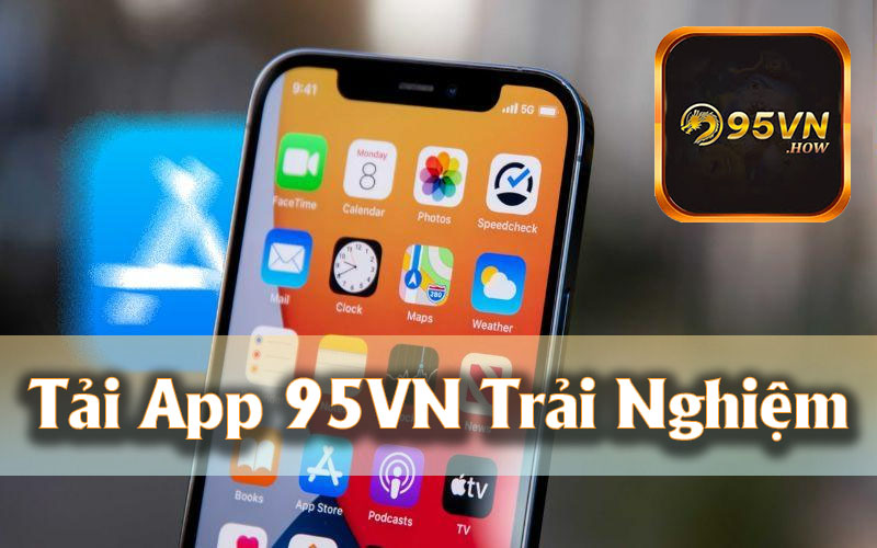 Giới thiệu về Tải App 95VN